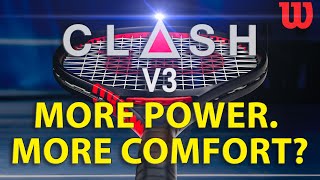 2025 Wilson Clash v3 Tennis Racquet Review: Enhanced Comfort and Power Unveiled
