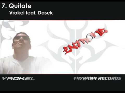 Quitate - Vrokel feat Dasek
