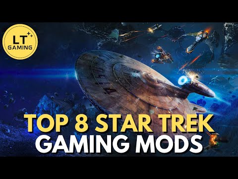 Top 8 Star Trek Gaming Mods!