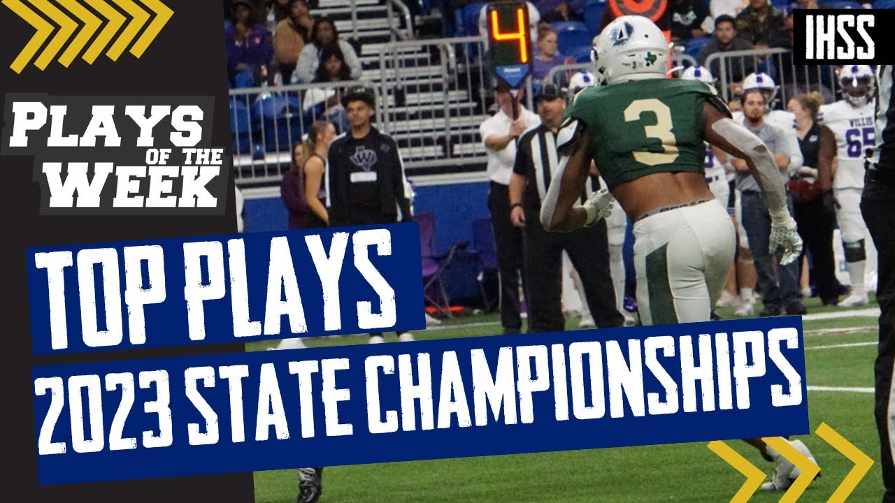 North Texas High School Football Plays Of The Week: 2023 State Championships