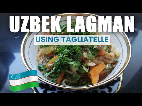 Uzbek Lagman Recipe - Vegetable Tagliatelle Soup | Uzbek-style Pasta/Tagliatelle Soup