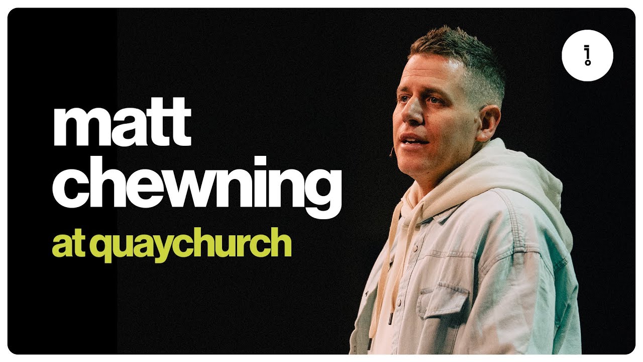 Matt Chewning at Quay Church