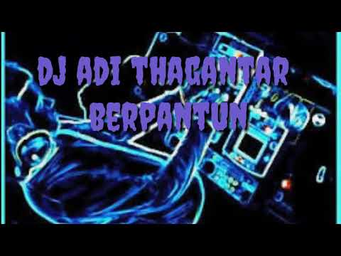 Dj Adi thagantar bapantun  part 1.. bahari paling rami