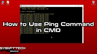 How to Use Ping Command in CMD on Windows 10/8/7/XP | Pinging Continuously | SYSNETTECH Solutions