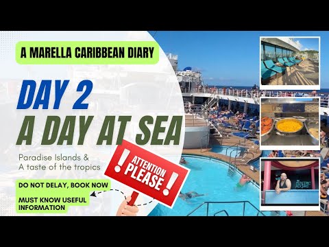 A Marella Caribbean Cruise Diary (Day 2).