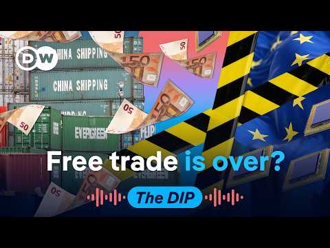 Has Europe given up on free trade? | The Dip Podcast