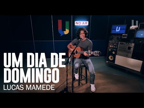 Lucas Mamede - Um dia de domingo - #Canja - @LucasMamede