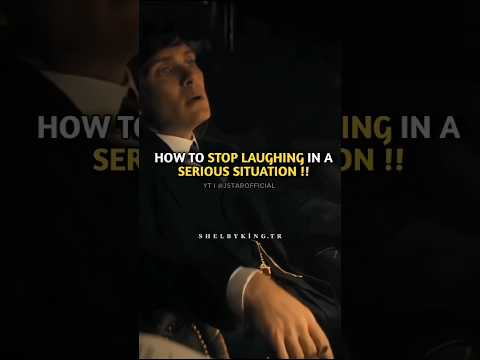 How to Stop Laughing in a Serious Situation#sigma#motivation#peakyblinders#shorts#shortsfeed