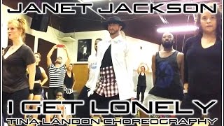 Janet Jackson &quot;I Get Lonely&quot; Choreography by Tina Landon