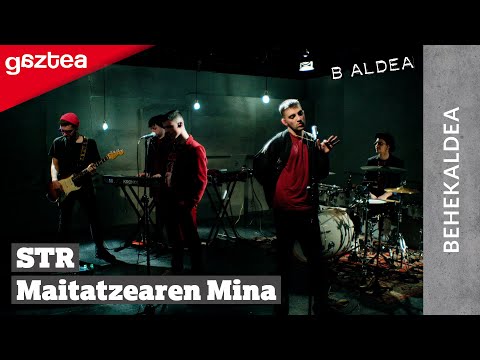 STR - Maitatzearen Mina | B ALDEAko BEHEKALDEA gaztea