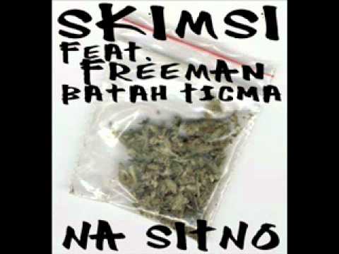 Skimsi, Batah Tićma, Freeman - Na Sitno