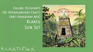 Music video thumbnail preview for Klaatu - Calling Occupants (Of Interplanetary Craft) (Anti-Adversary Mix) | Sun Set by Klaatu
