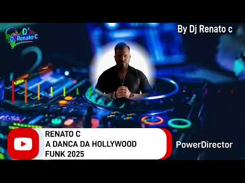 RENATO C-DANÇA DA HOLLYWOOD  (FUNK 2025)