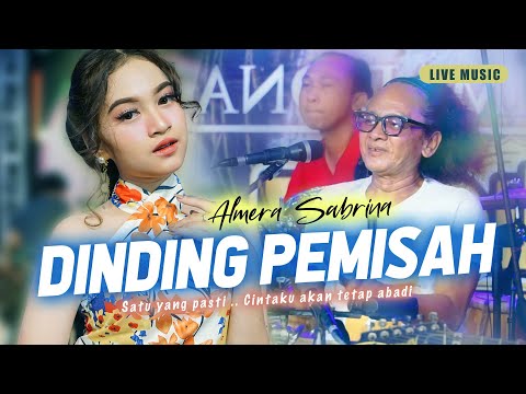 DINDING PEMISAH - ALMERA SABRINA ft. NIRWANA COMEBACK | LIVE MUSIC