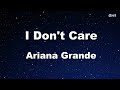 I Don't Care - Ariana Grande Karaoke 【No Guide Melody】 Instrumental