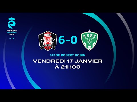 J13 : Fleury – Saint-Etienne (6-0), le résumé