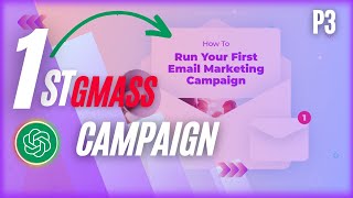 Email Marketing First Campaign: The Best Way to Use AI for Email Marketing (With ChatGPT and GMASS)