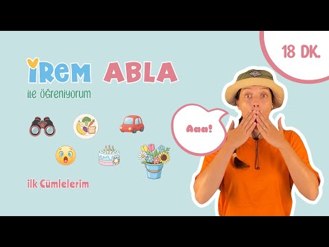 İlk C&uuml;mlelerim | Duyular, Renkler, Sayılar ve İşaret Dili | İrem Abla ile &Ouml;ğreniyorum