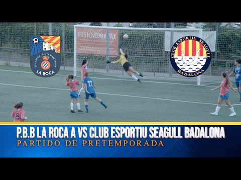 LA ROCA PENYA BLANC BLAVA CLUB FUTBOL A vs CLUB ESPORTIU SEAGULL BADALONA 16/08/23