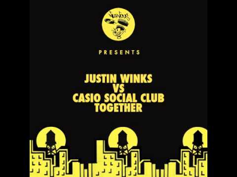 Justin Winks vs. Casio Social Club - Together (Vocal Mix)