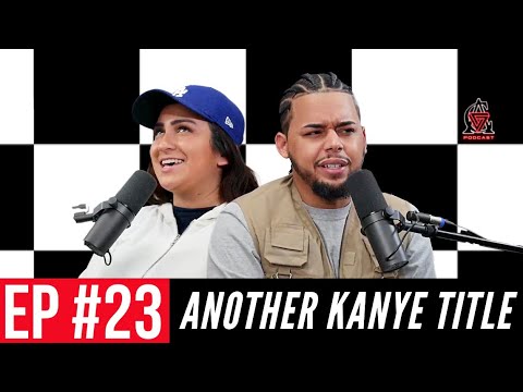 Another Kanye Title | CA Podcast Episode 23