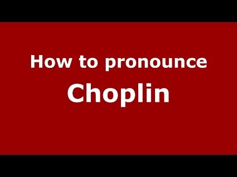 How to pronounce Choplin (French/France) - PronounceNames.com
