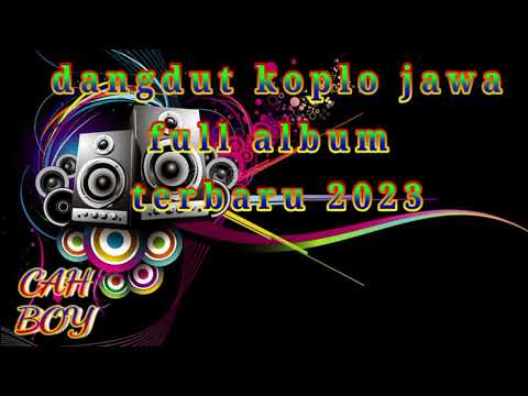 cupet ati dangdut full album jawa terbaru
