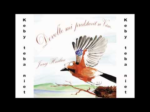 Juraj Hnilica - Keby teba niet