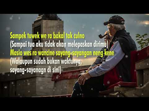 Lirik lagu dan Terjemahan SAMPEK TUWEK - DENNY CAKNAN Cover by Woro Widowati