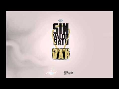 Sin Valor & Batu - Paramız Var (YENİ) 2013 @Paramore Music.