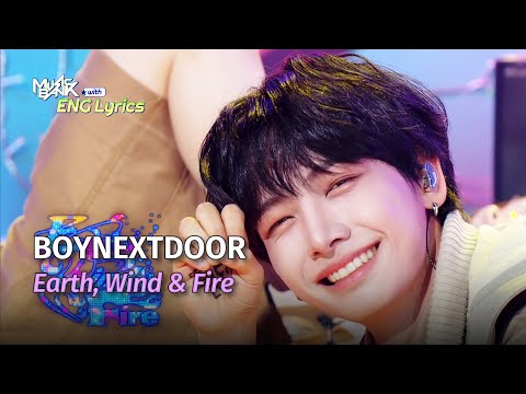 BOYNEXTDOOR (보넥도) - Earth, Wind & Fire [Lyrics] | KBS WORLD TV 240426