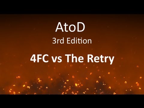 AtoD 3: 4FC vs The Retry