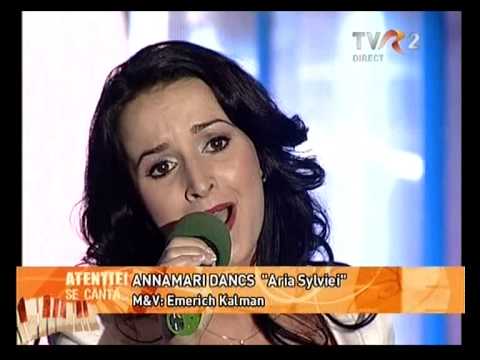 ANNAMARI DANCS - ATENTIE SE CANTA (TVR2) - ARIA SYLVIA - 07.11.2009