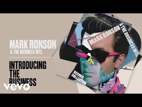 Mark Ronson, The Business Intl. - Introducing The Business (Official Audio)