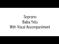 Soprano - Baba Yetu - with Vocal Accompaniment