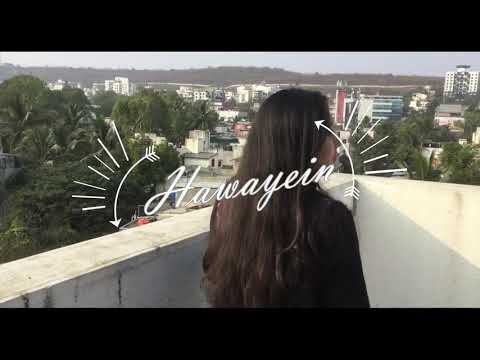 Shruti Joshi Hawayein - Movie - Jab Harry met Sejal (Cover by-Shruti)