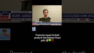 Prosecution seeking death penalty for Tylor Robinson forbthe M of #charliekirk 🙏🙏🙏