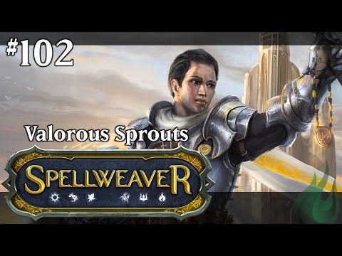Spellweaver 102 - Valorous Sprouts