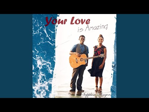 Your Love Is Amazing