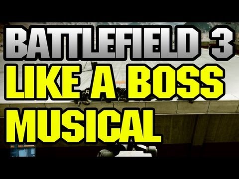Battlefield 3 machinima - Battlefield 3 Like a Boss Parody song