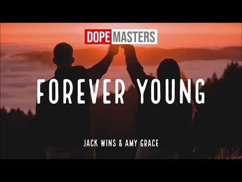 Jack Wins & Amy Grace - Forever Young (Audio)