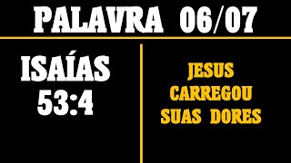 ISAÍAS 53:4 - ELE TOMOU NOSSAS DORES E CARREGOU NOSSOS SOFRIMENTOS