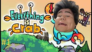 Everything is Crab #1: Dan Crab Man