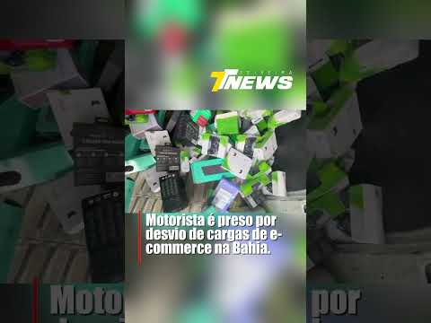 Motorista é preso por desvio de cargas de e-commerce na BA