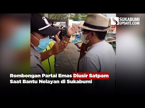 Rombongan Partai Emas Diusir Satpam Saat Bantu Nelayan di Sukabumi