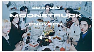 Download lagu ENHYPEN (엔하이픈) - Moonstruck [8D AUDIO] 🎧USE HEADPHONES🎧 mp3