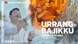 Download lagu URANG BAJIKKU - Herman Kumis mp3