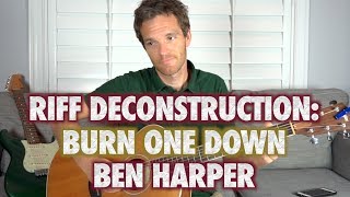 Ben Harper - Burn One Down - Riff Deconstruction
