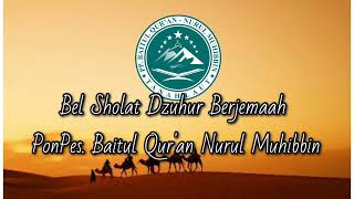 Download lagu BEL SHOLAT DZUHUR BERJEMAAH | PP. BAITUL QUR'AN NURULMUHIBBIN mp3