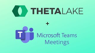 Microsoft Teams Compliance Recording for Meeting  |  Theta Lake